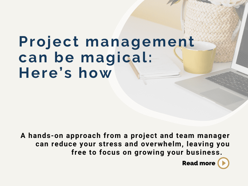 Project management can be magical: Here’s how